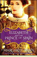 Elizabeth and the Prince of Spain by Margaret Irwin