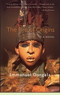 The Fire of Origins by Emmanuel Dongala