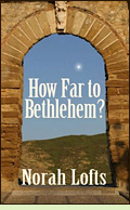 norah lofts how far to bethlehem